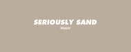 Seriously Sand - Histor