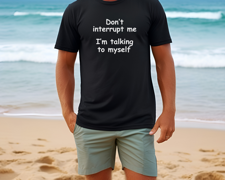 Don't Interrupt Me I'm Talking To Myself 2 Unisex Jersey Short Sleeve Tee