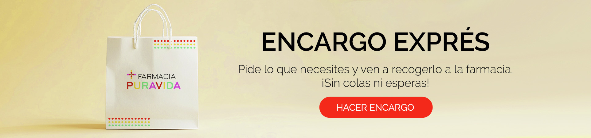 Encargo exprés en Farmacia Pura Vida