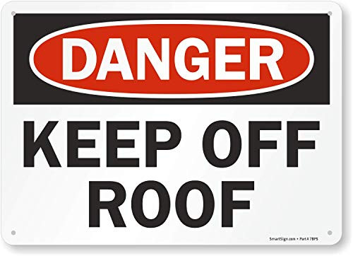SmartSign "Danger - Keep Off Roof" Sign | 10" x 14" Plastic