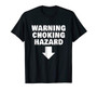 Warning Choking Hazard Down Arrow T-Shirt