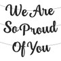 Felt We Are So Proud Of You Banner - Black Graduation Decorations 2021 No DIY Required - Graduation Banner for High School College Grad Party Decor - Class of 2021 Law School Graduation Decorations