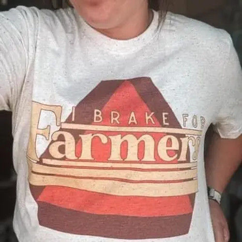 I Brake For Farmers Tee