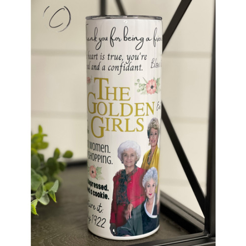 The Golden Girls 20 oz Tumbler The Golden Girls 20 oz Tumbler