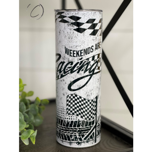 Weekends Are For Racing 20 oz Tumbler Weekends Are For Racing 20 oz Tumbler
