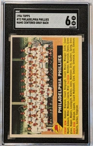 1956 Topps 72 Philadelphia Phillies (name centered, GB) SGC 6