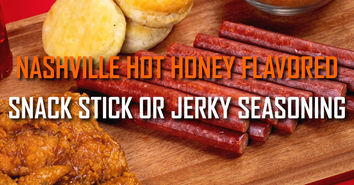 Nashville Hot Honey Snack Sticks and Jerky: Sweet, Spicy, and Tangy