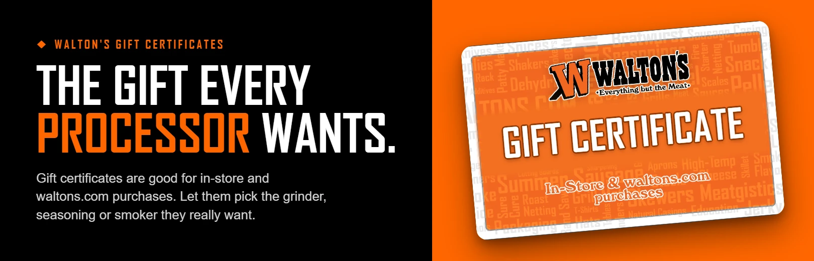 Walton's Gift Certificates – good for in-store and waltons.com purchases