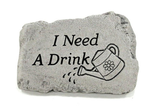 10" Stone - I Need A Drink - 1753