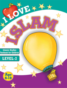 Islamic studies textbook, textbook for children, i love islam book