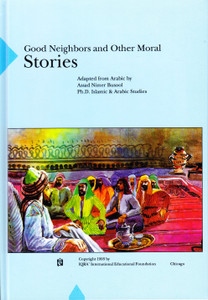 Good Neighbors and Other Moral Stories Good Neighbors and Other Moral Stories