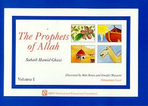 The Prophets of Allah: Volume 1 The Prophets of Allah: Volume 1