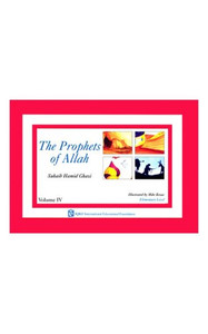 The Prophets of Allah: Volume 4