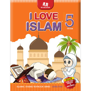 I Love Islam: Textbook Level 5 (Second Edition) I Love Islam: Textbook Level 5 (Second Edition)