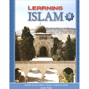 Learning Islam Textbook: Level 3 Learning Islam Textbook: Level 3