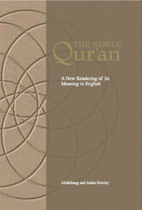 The Noble Quran - A New Rendering of its Meaning in English The Noble Quran - A New Rendering of its Meaning in English