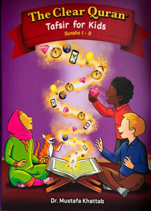 The Clear Quran® Tafsir For Kids - Surahs 1-9 Volume 1 | Hardcover The Clear Quran® Tafsir For Kids - Surahs 1-9 Volume 1 | Hardcover