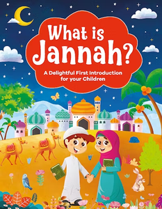 What is Jannah What is Jannah