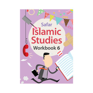 Safar Islamic Studies Workbook: Level 6 Safar Islamic Studies Workbook: Level 6