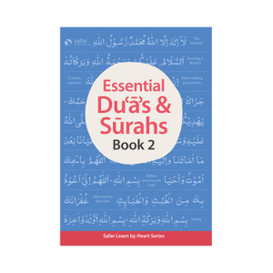 Essential Du'a's & Surahs: Book 2 Essential Du'a's & Surahs: Book 2