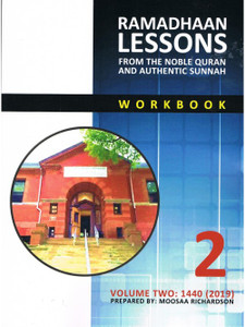 Ramadhaan Lessons from The Noble Quran And Authentic Sunnah Workbook 2 Ramadhaan Lessons from The Noble Quran And Authentic Sunnah Workbook 2