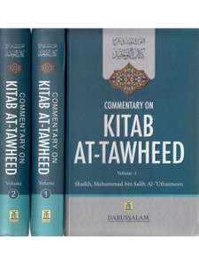 Commentary on Kitab At-Tawheed (2 Volumes) Commentary on Kitab At-Tawheed (2 Volumes)
