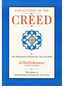 Explanation of the Creed by Imam Al-Barbahaaree PB Explanation of the Creed by Imam Al-Barbahaaree PB