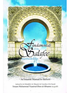 Fundamentals of the Salafee Methodology Fundamentals of the Salafee Methodology