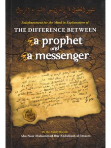 The Difference Between a Prophet and a Messenger The Difference Between a Prophet and a Messenger