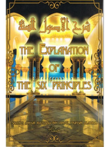 The Explanation of The Six Principles The Explanation of The Six Principles