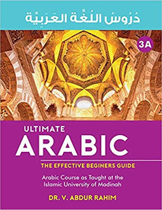 Ultimate Arabic Book-3A The Effective Beginners' Guide By Dr V. Abdur Rahim Ultimate Arabic Book-3A The Effective Beginners' Guide By Dr V. Abdur Rahim