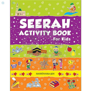Seerah Activity Book for Kids By Hayrunnisa Sen Seerah Activity Book for Kids By Hayrunnisa Sen