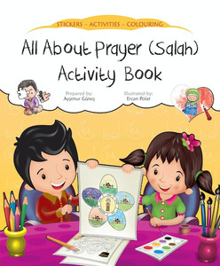 ALL ABOUT PRAYER (SALAH) ACTIVITY BOOK ALL ABOUT PRAYER (SALAH) ACTIVITY BOOK