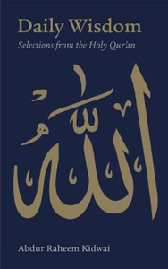 DAILY WISDOM: SELECTIONS FROM THE HOLY QUR'AN DAILY WISDOM: SELECTIONS FROM THE HOLY QUR'AN
