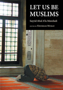 LET US BE MUSLIMS LET US BE MUSLIMS