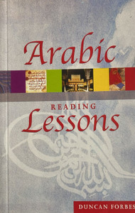 ARABIC READING LESSONS  author: DUNCAN FORBES ARABIC READING LESSONS  author: DUNCAN FORBES