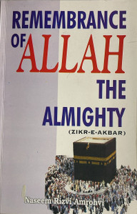 REMEMBRANCE OF ALLAH THE ALMIGHTY REMEMBRANCE OF ALLAH THE ALMIGHTY