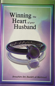 Winning the Heart of your Husband Winning the Heart of your Husband