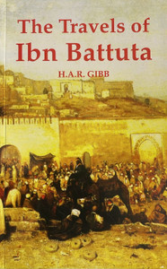 The Travels Of Ibn Battuta The Travels Of Ibn Battuta