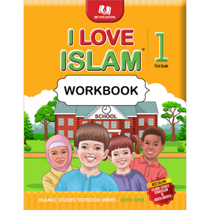 I Love Islam Workbook: Level 1 (New Version) I Love Islam Workbook: Level 1 (New Version)