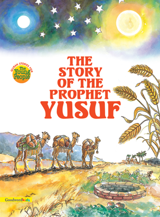 prophet yusuf story, Hazrat Yusuf story for kids, Islamic story for children