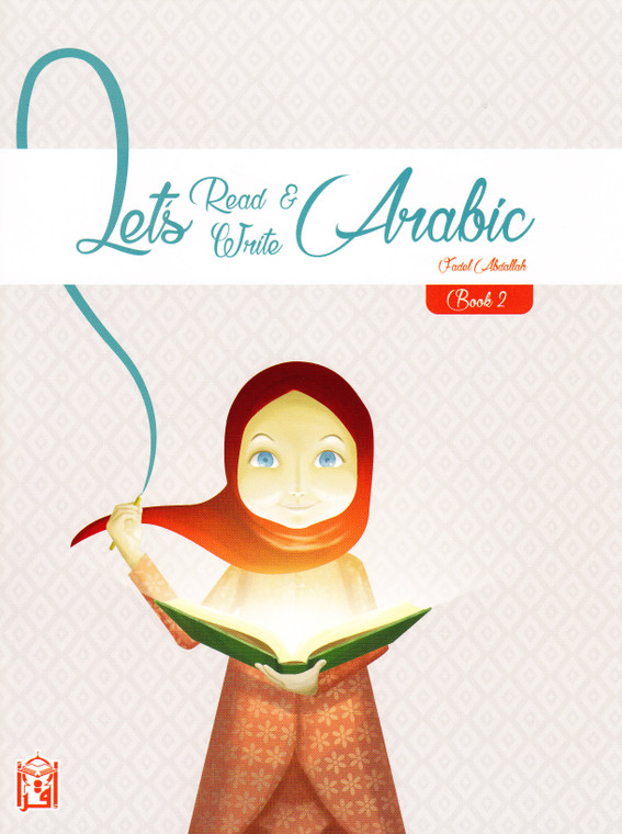 Let's Read & Write Arabic Book Two