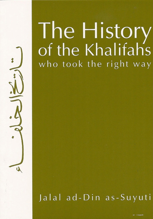History of the Khalifas who took the Right Way