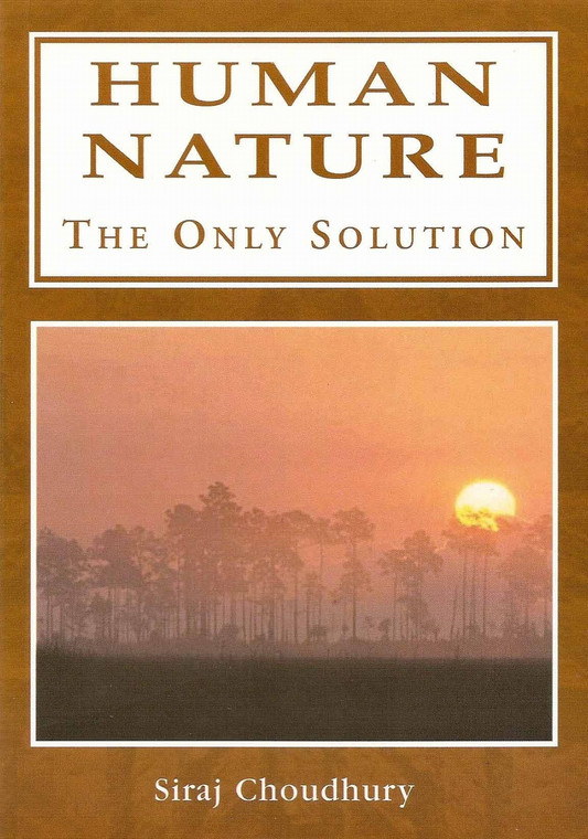 Human Nature: The Only Solution