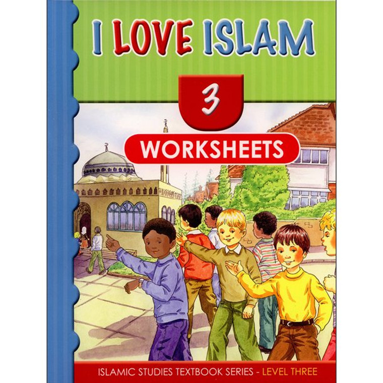 I Love Islam: Workbook Level 3