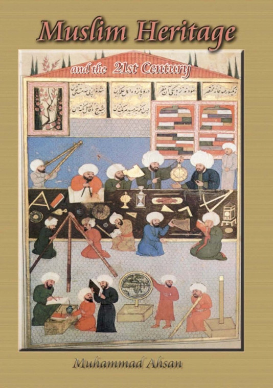 Muslim Heritage and the 21st Century