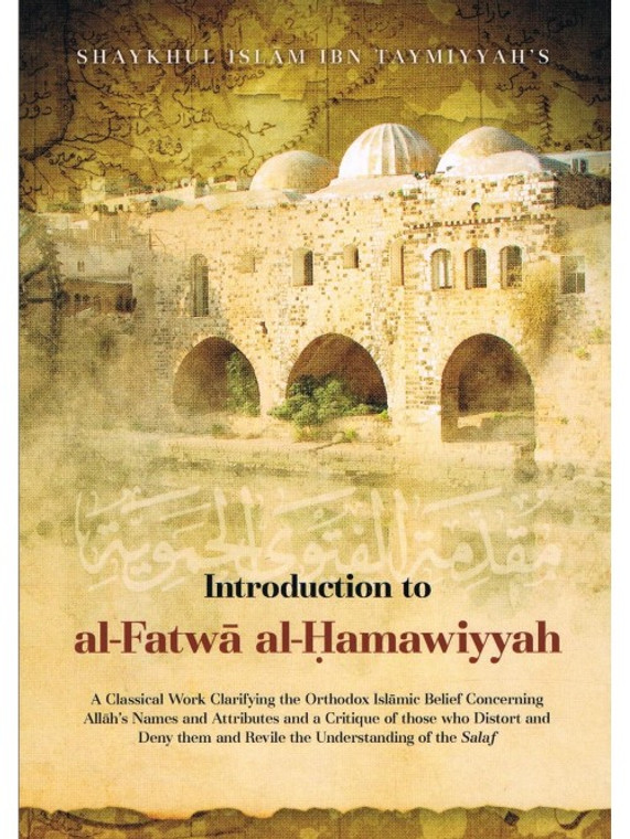 Introduction to al-Fatwa al-Hamawiyyah