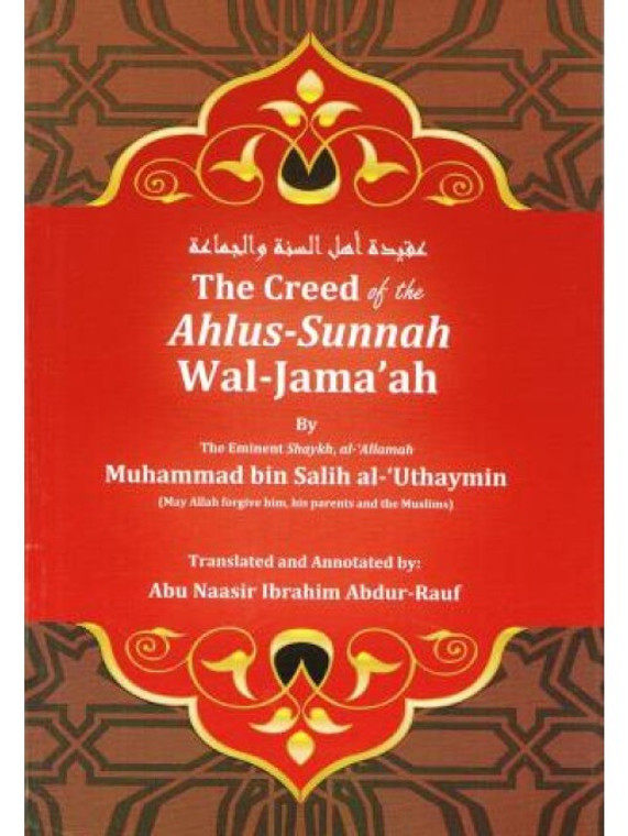 The Creed of the Ahlus-Sunnah Wal-Jama'ah