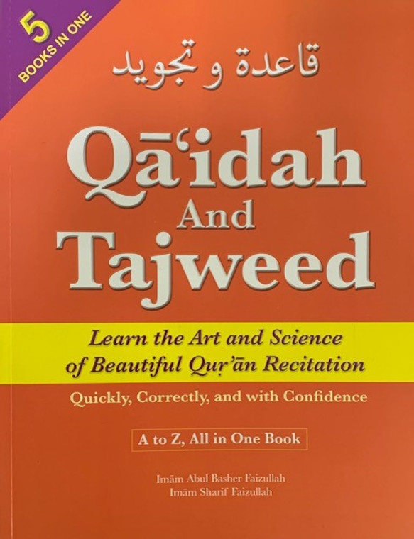 Qa'idah And Tajweed Learn the Art and Science of Beautiful Qur'an Recitation