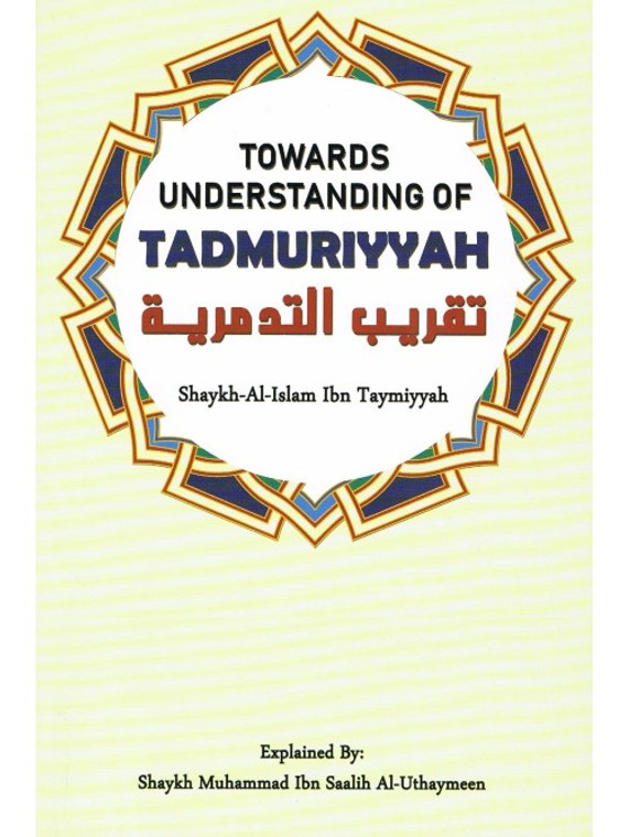 Towards Understanding of Tadmuriyyah